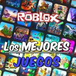 top 10 juegos mas populares de roblox que debes probar ahora mismo